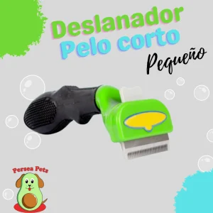 Deslanador Pelo Corto pequeño